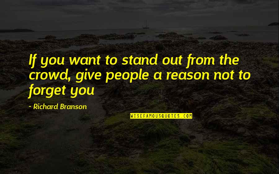 Expert At Something Quotes By Richard Branson: If you want to stand out from the