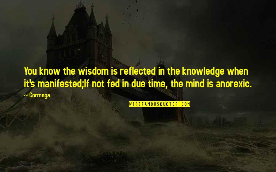 Expert Informally Crossword Quotes By Cormega: You know the wisdom is reflected in the Expert Informally Crossword Quotes By Cormega: You know the wisdom is reflected in the