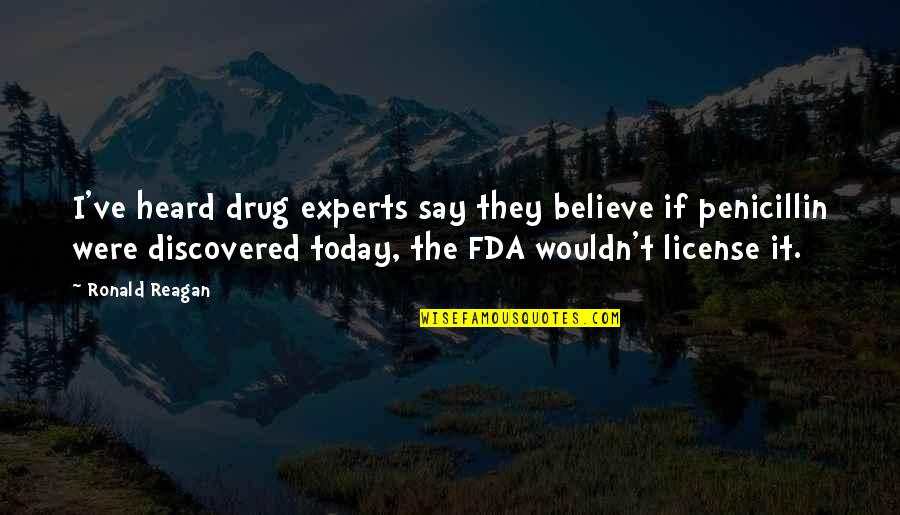 Experts Quotes By Ronald Reagan: I've heard drug experts say they believe if