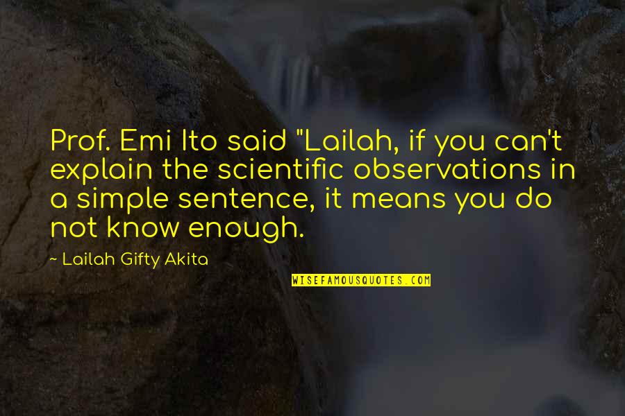 Explain The Quotes By Lailah Gifty Akita: Prof. Emi Ito said "Lailah, if you can't