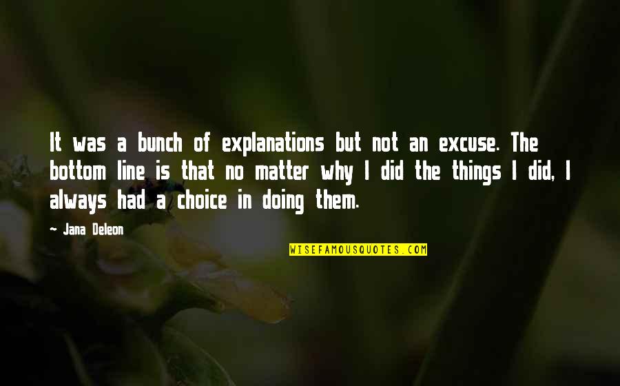 Explanations Quotes By Jana Deleon: It was a bunch of explanations but not