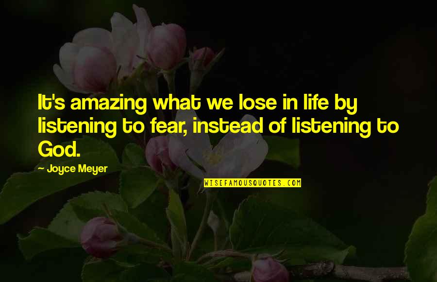Explaterate Quotes By Joyce Meyer: It's amazing what we lose in life by