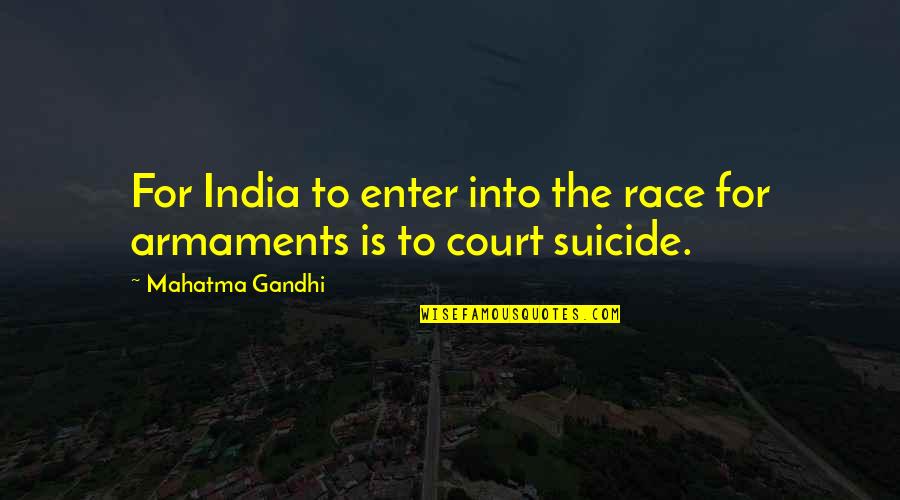 Exploatatia Quotes By Mahatma Gandhi: For India to enter into the race for Exploatatia Quotes By Mahatma Gandhi: For India to enter into the race for