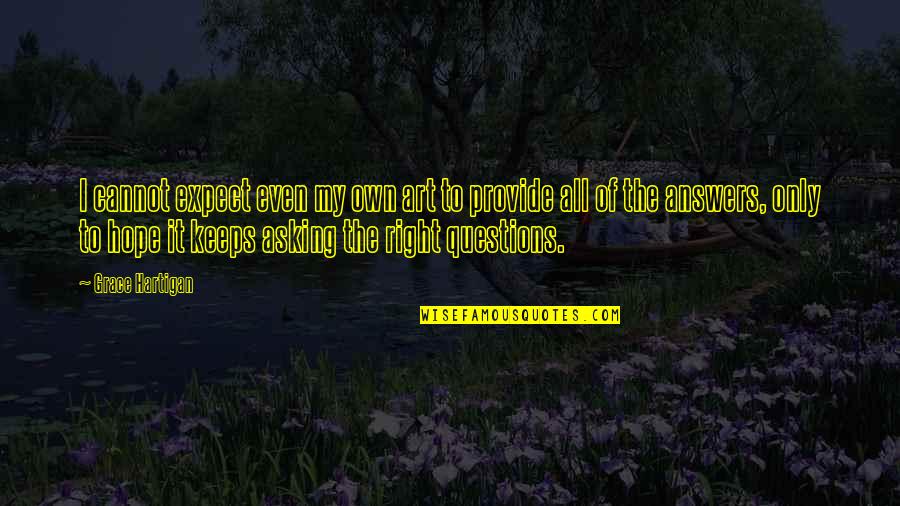 Explosiva Significado Quotes By Grace Hartigan: I cannot expect even my own art to