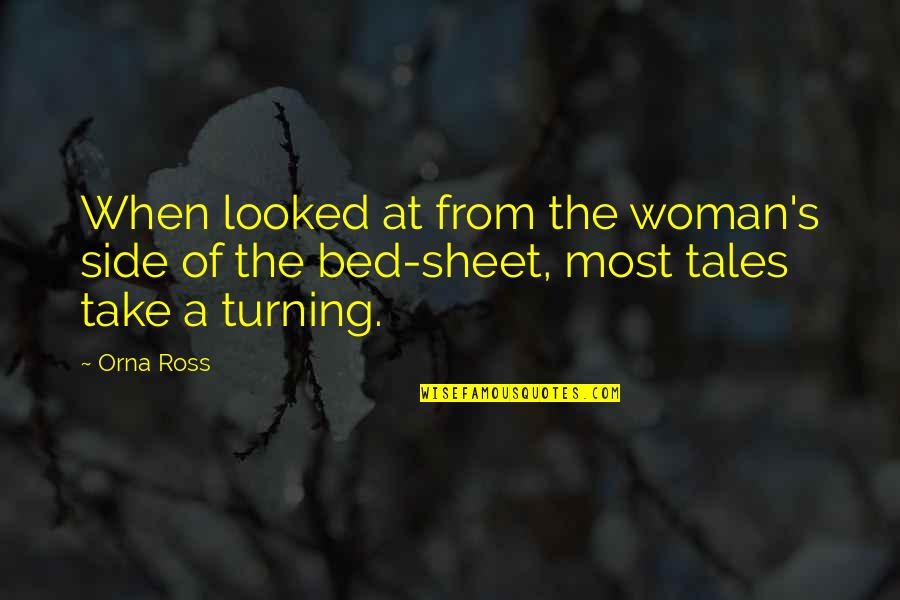 Exponentes Quotes By Orna Ross: When looked at from the woman's side of
