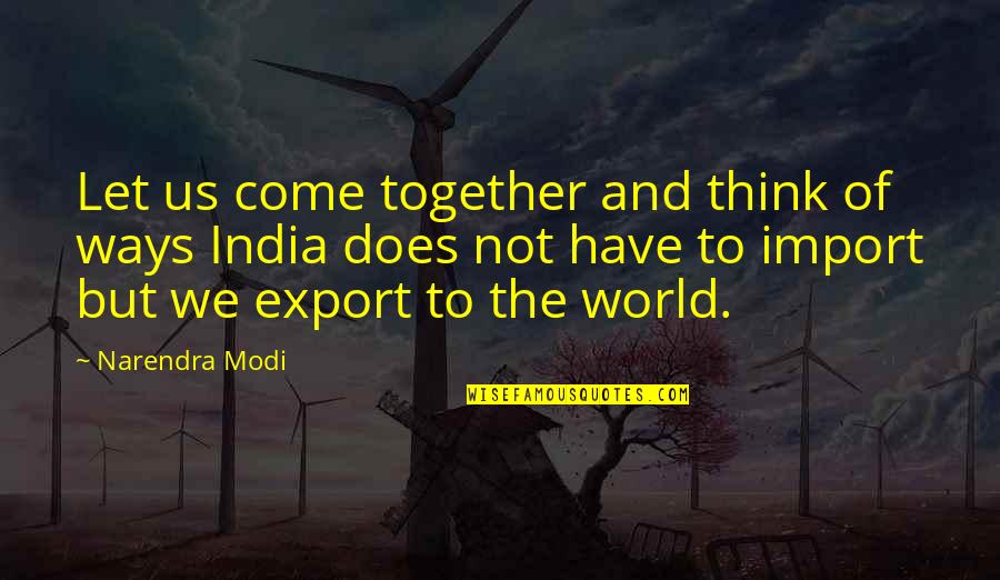 Export-csv No Quotes By Narendra Modi: Let us come together and think of ways