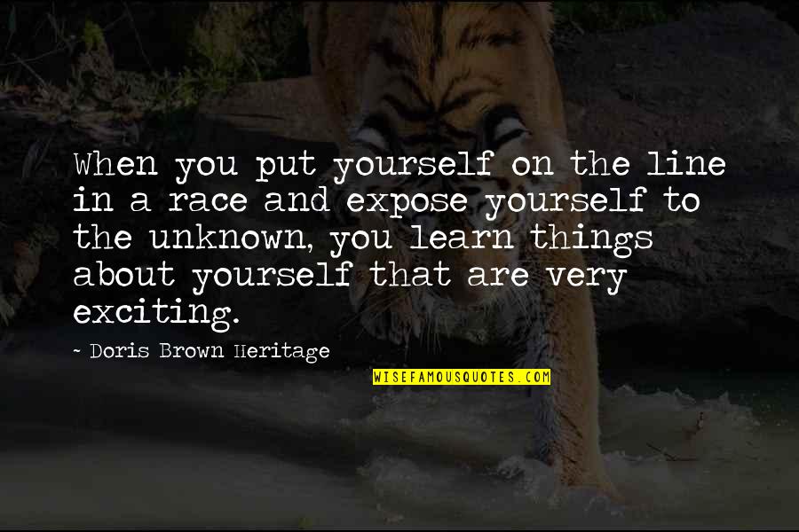 Expose Yourself Quotes By Doris Brown Heritage: When you put yourself on the line in