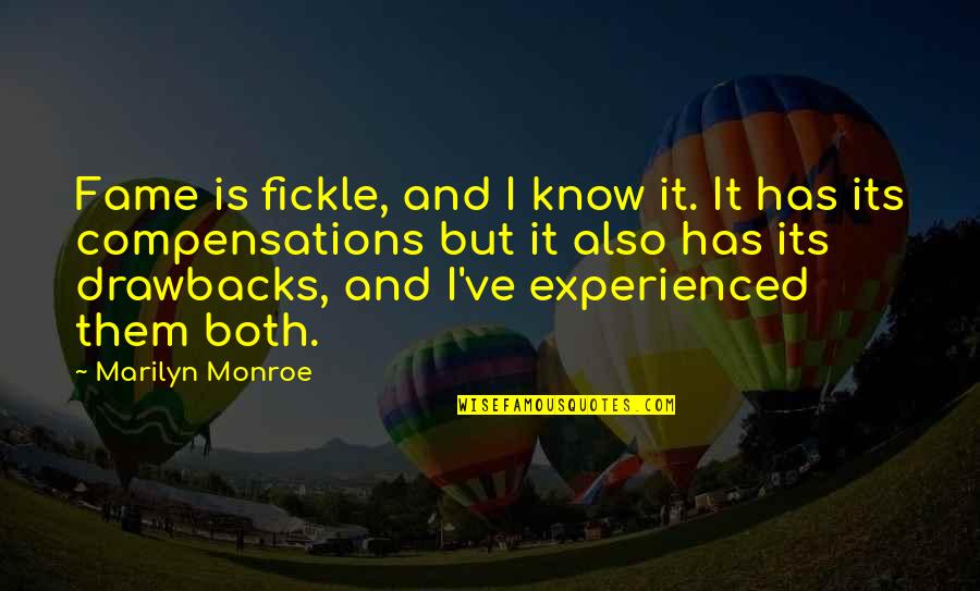 Exposicion En Quotes By Marilyn Monroe: Fame is fickle, and I know it. It Exposicion En Quotes By Marilyn Monroe: Fame is fickle, and I know it. It