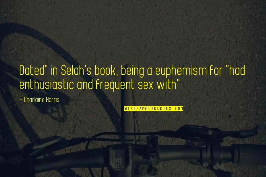 Express Global Freight Quotes By Charlaine Harris: Dated" in Selah's book, being a euphemism for
