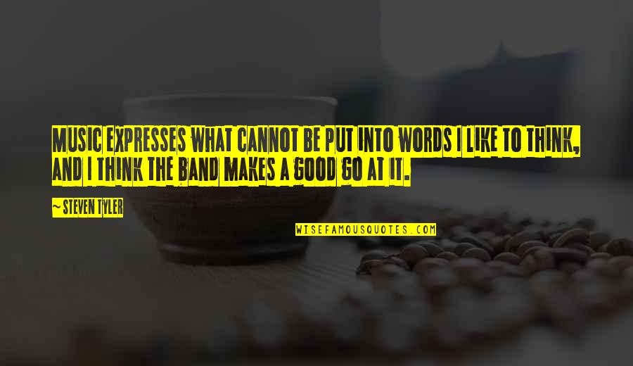 Expresses Quotes By Steven Tyler: Music expresses what cannot be put into words Expresses Quotes By Steven Tyler: Music expresses what cannot be put into words