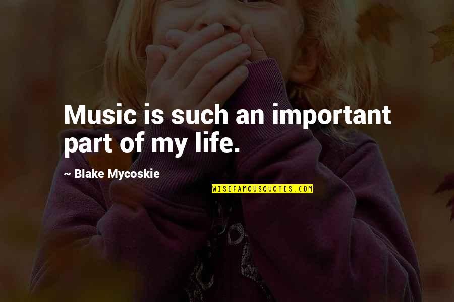 Expuestas Quotes By Blake Mycoskie: Music is such an important part of my Expuestas Quotes By Blake Mycoskie: Music is such an important part of my