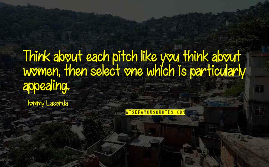 Expunging Federal Criminal Records Quotes By Tommy Lasorda: Think about each pitch like you think about Expunging Federal Criminal Records Quotes By Tommy Lasorda: Think about each pitch like you think about