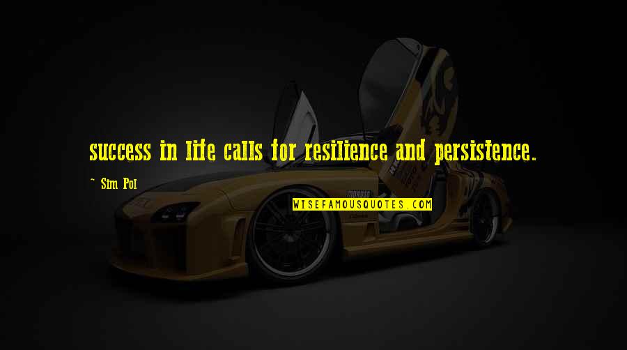 Exquises Tentations Quotes By Sim Pol: success in life calls for resilience and persistence.