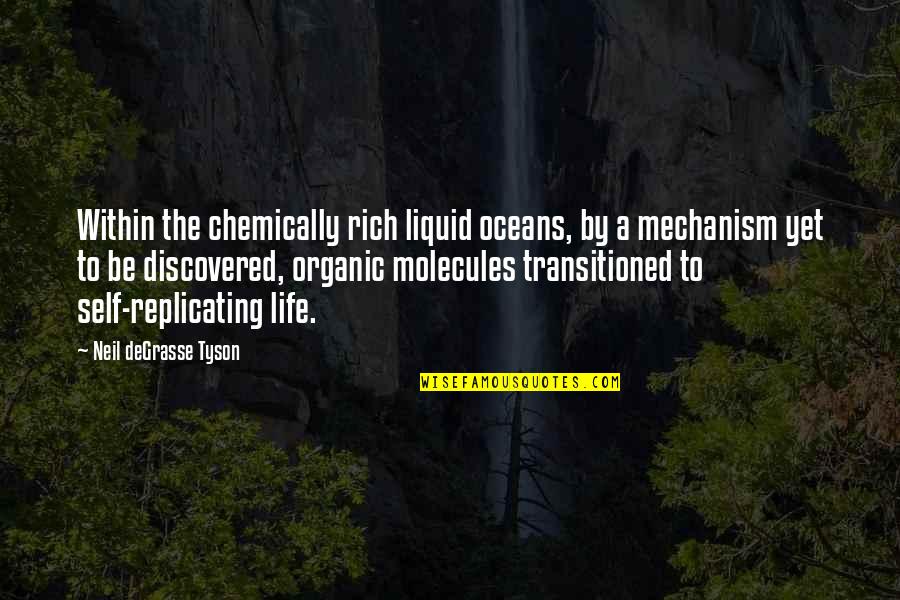 Exquisita En Quotes By Neil DeGrasse Tyson: Within the chemically rich liquid oceans, by a