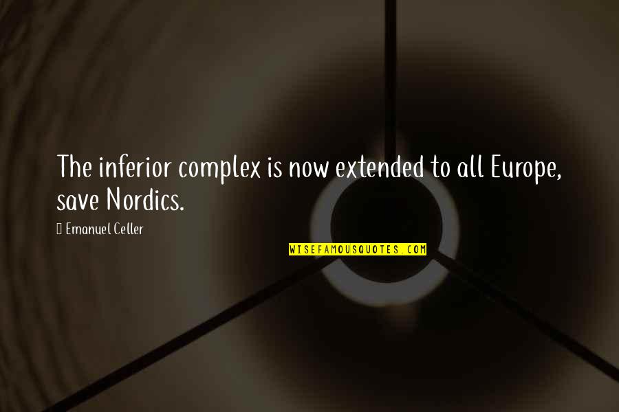 Extended Quotes By Emanuel Celler: The inferior complex is now extended to all