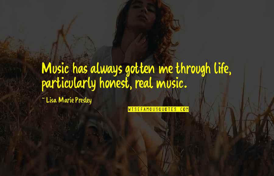 Extinguit Quotes By Lisa Marie Presley: Music has always gotten me through life, particularly