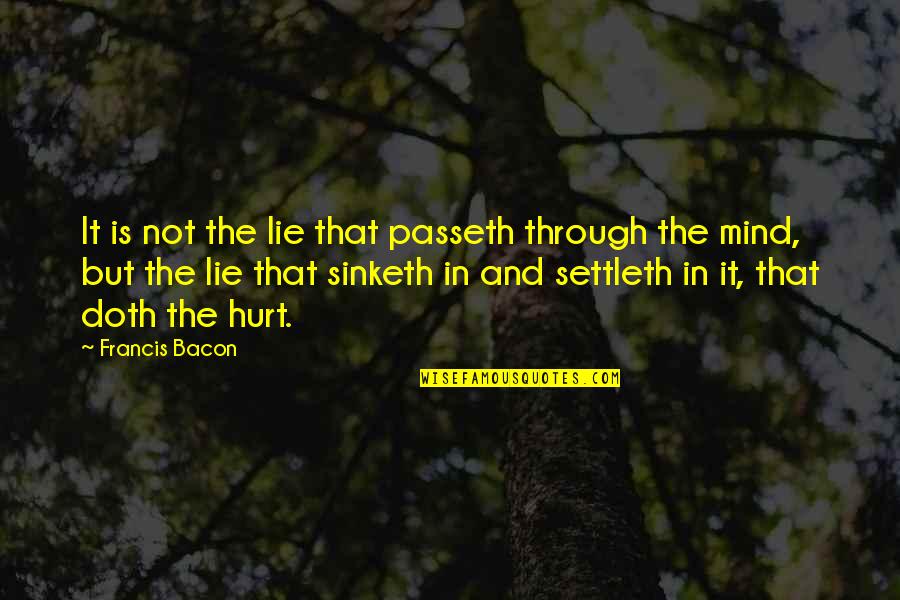 Extraordinaria Significado Quotes By Francis Bacon: It is not the lie that passeth through