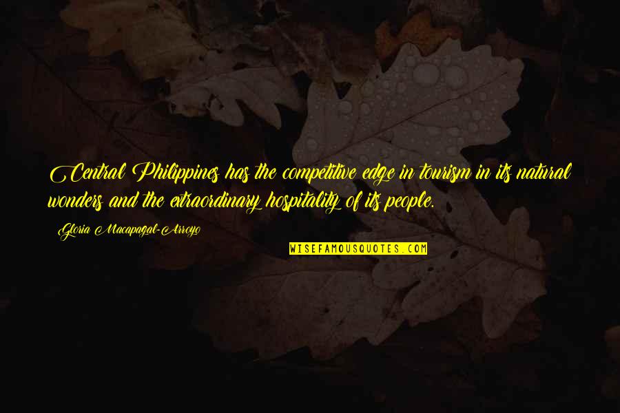 Extraordinary Quotes By Gloria Macapagal-Arroyo: Central Philippines has the competitive edge in tourism
