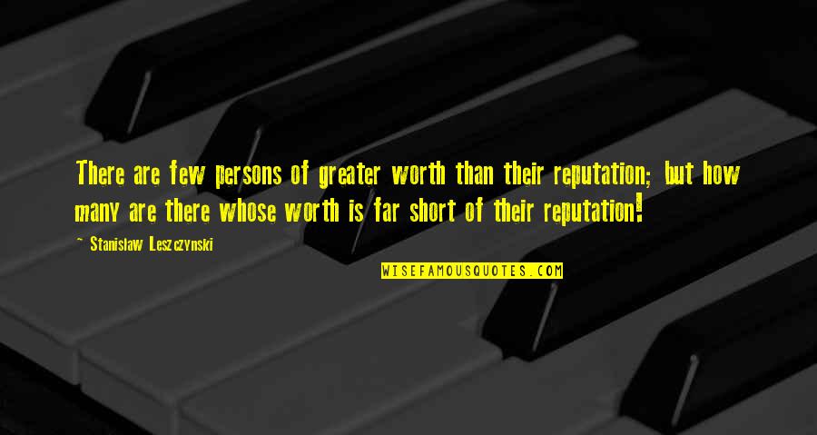 Extraordinary Service Quotes By Stanislaw Leszczynski: There are few persons of greater worth than