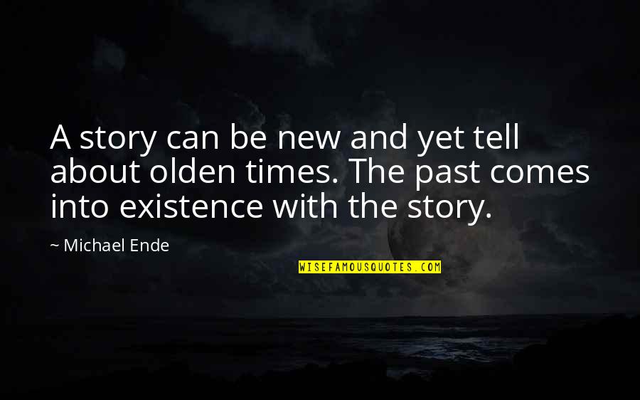 Extrapolar Priberam Quotes By Michael Ende: A story can be new and yet tell Extrapolar Priberam Quotes By Michael Ende: A story can be new and yet tell