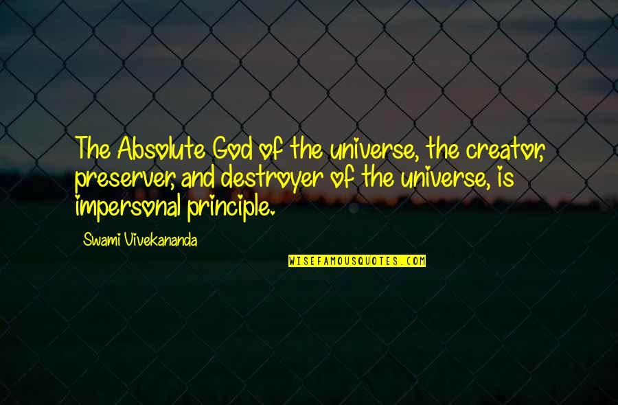 Extravagance Synonyms Quotes By Swami Vivekananda: The Absolute God of the universe, the creator,