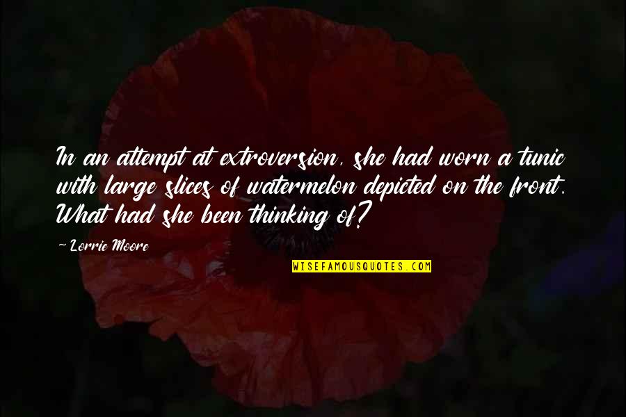 Extroversion Vs Extraversion Quotes By Lorrie Moore: In an attempt at extroversion, she had worn Extroversion Vs Extraversion Quotes By Lorrie Moore: In an attempt at extroversion, she had worn