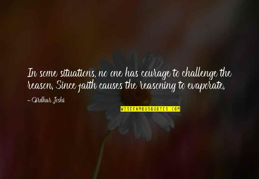 Extrusion Machine Quotes By Girdhar Joshi: In some situations, no one has courage to Extrusion Machine Quotes By Girdhar Joshi: In some situations, no one has courage to