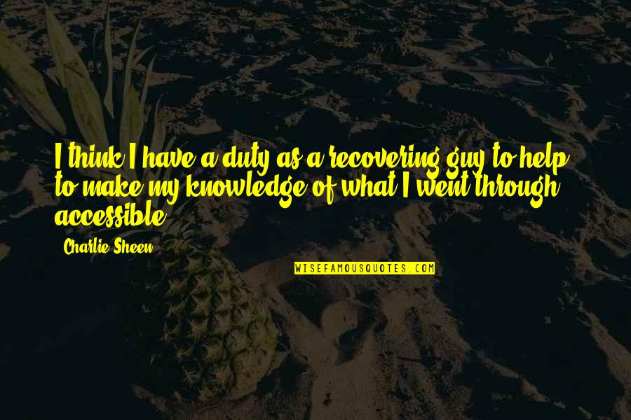Exup Motor Quotes By Charlie Sheen: I think I have a duty as a