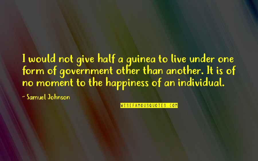 Eyangpoker Quotes By Samuel Johnson: I would not give half a guinea to