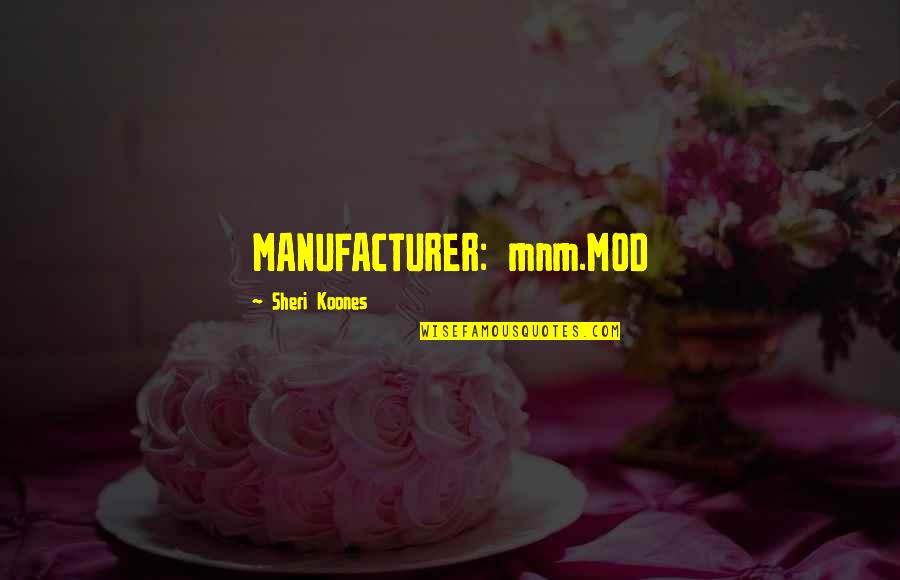 Eychenne La Quotes By Sheri Koones: MANUFACTURER: mnm.MOD Eychenne La Quotes By Sheri Koones: MANUFACTURER: mnm.MOD