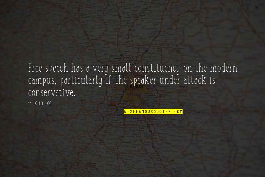 Eye Character Quotes By John Leo: Free speech has a very small constituency on