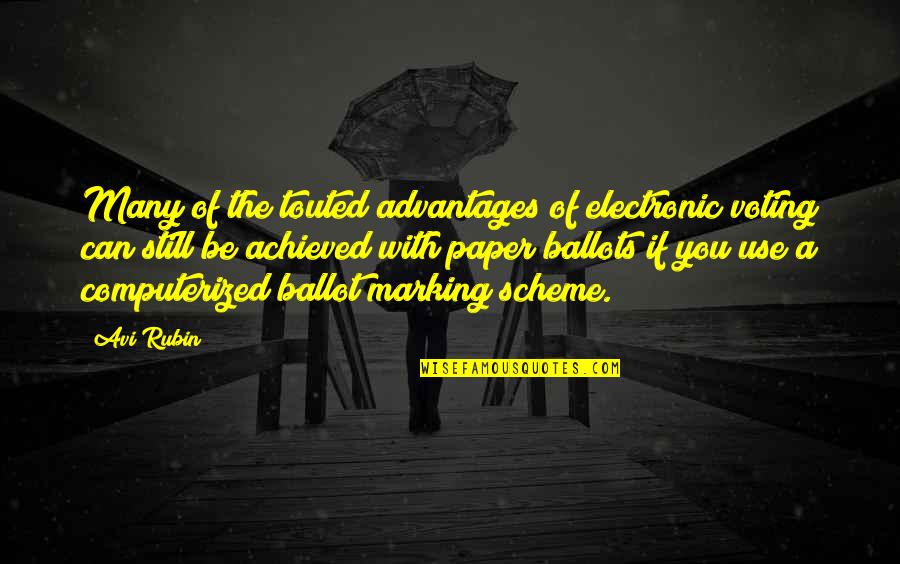 Eye In The Tell Tale Heart Quotes By Avi Rubin: Many of the touted advantages of electronic voting