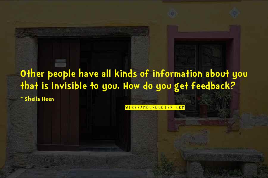 Eye Popping Penguin Quotes By Sheila Heen: Other people have all kinds of information about