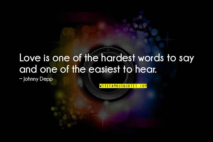 Eyebrow Lamination Quotes By Johnny Depp: Love is one of the hardest words to