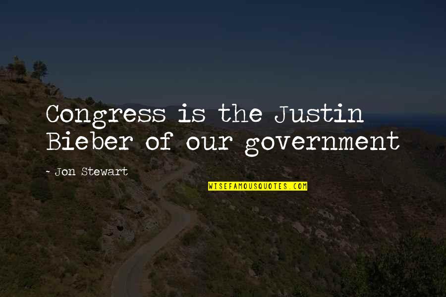 Eyelets Quotes By Jon Stewart: Congress is the Justin Bieber of our government