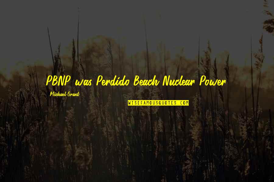 Eyes After Lasik Quotes By Michael Grant: PBNP was Perdido Beach Nuclear Power. Eyes After Lasik Quotes By Michael Grant: PBNP was Perdido Beach Nuclear Power.