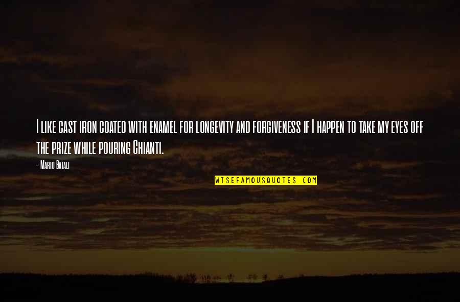 Eyes On The Prize Quotes By Mario Batali: I like cast iron coated with enamel for