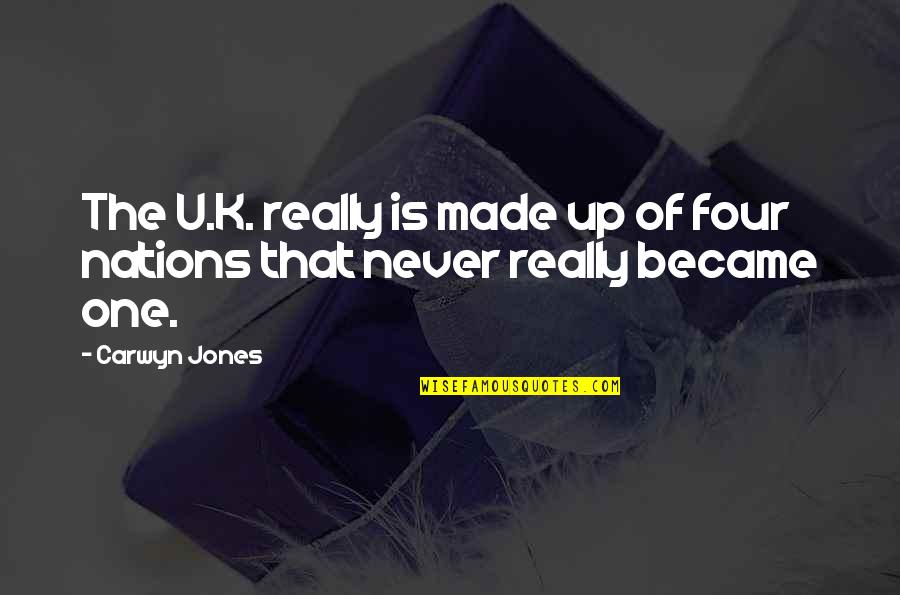 Eyes Telling A Story Quotes By Carwyn Jones: The U.K. really is made up of four