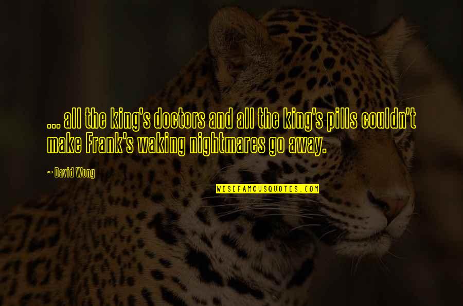 Ezra Pound Pisan Cantos Quotes By David Wong: ... all the king's doctors and all the Ezra Pound Pisan Cantos Quotes By David Wong: ... all the king's doctors and all the