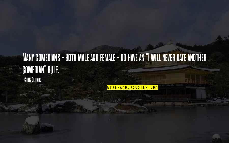 Ezriel Quotes By Chris Gethard: Many comedians - both male and female -