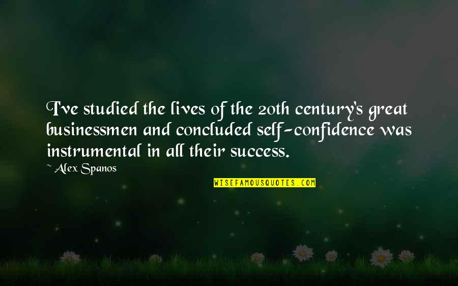 F Ggetlens Gi Nyilatkozat Kiad Sa Quotes By Alex Spanos: I've studied the lives of the 20th century's F Ggetlens Gi Nyilatkozat Kiad Sa Quotes By Alex Spanos: I've studied the lives of the 20th century's