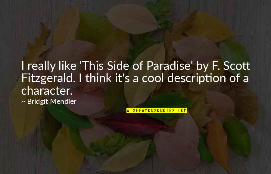 F S Fitzgerald Quotes By Bridgit Mendler: I really like 'This Side of Paradise' by