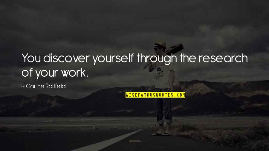 Faasle In Urdu Quotes By Carine Roitfeld: You discover yourself through the research of your