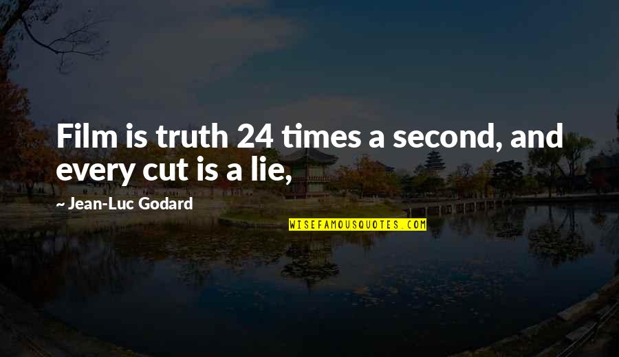 Fabbrica Di Cioccolato Quotes By Jean-Luc Godard: Film is truth 24 times a second, and