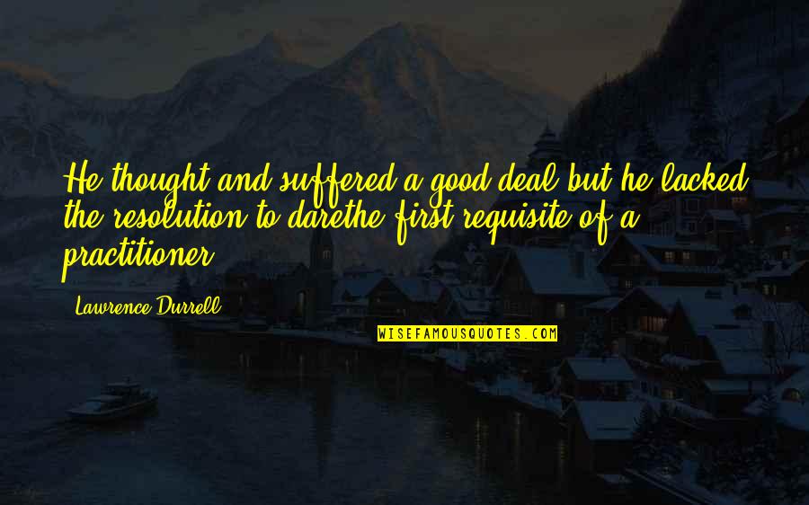 Faberge Egg Quotes By Lawrence Durrell: He thought and suffered a good deal but Faberge Egg Quotes By Lawrence Durrell: He thought and suffered a good deal but