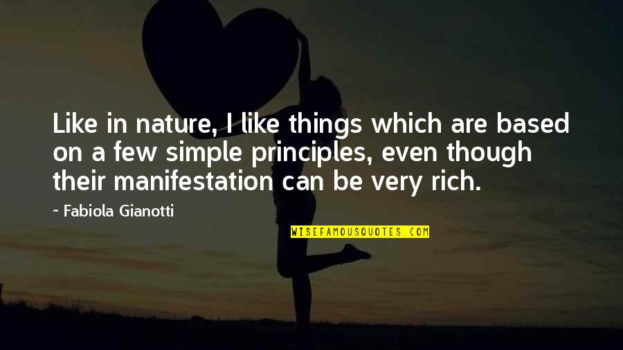 Fabiola Gianotti Quotes By Fabiola Gianotti: Like in nature, I like things which are