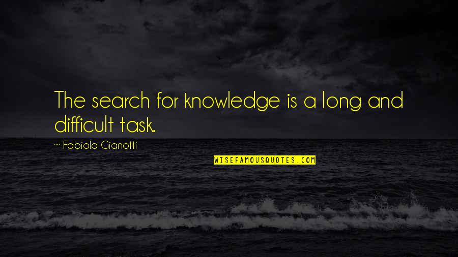 Fabiola Gianotti Quotes By Fabiola Gianotti: The search for knowledge is a long and Fabiola Gianotti Quotes By Fabiola Gianotti: The search for knowledge is a long and