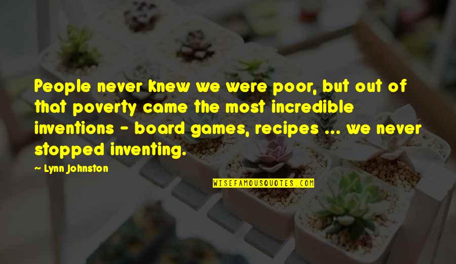 Fabis Bakery Quotes By Lynn Johnston: People never knew we were poor, but out