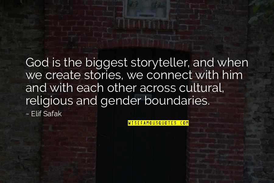 Fable Gravestone Quotes By Elif Safak: God is the biggest storyteller, and when we Fable Gravestone Quotes By Elif Safak: God is the biggest storyteller, and when we