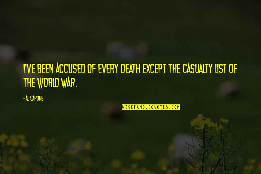 Fabola Tile Quotes By Al Capone: I've been accused of every death except the